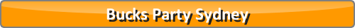 Bucks Party Sydney NSW – Australia